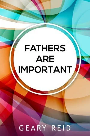 Fathers are Important