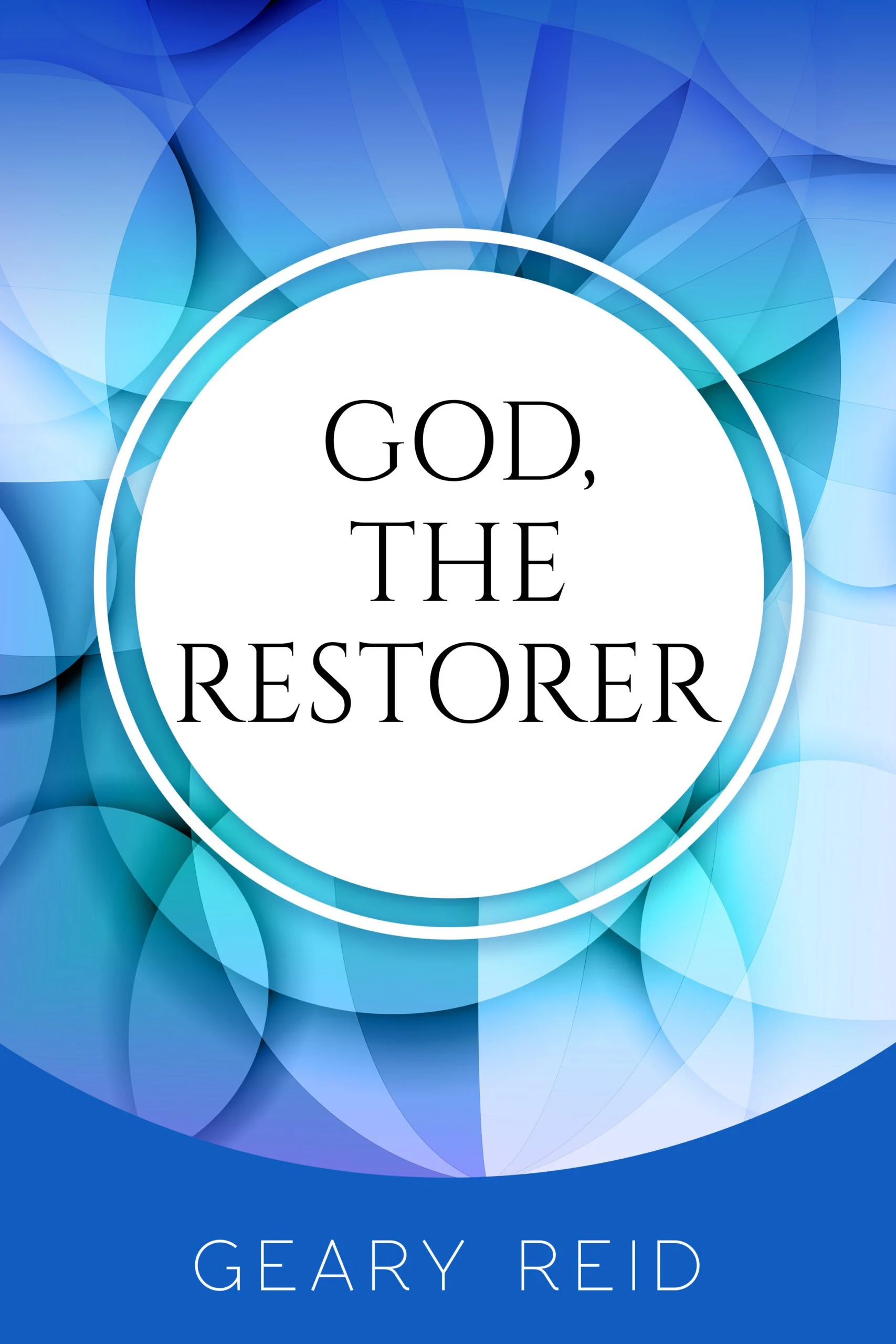 God, the Restorer